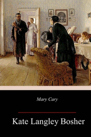 Книга Mary Cary Kate Langley Bosher