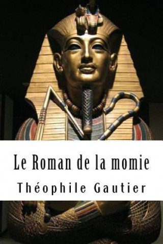 Carte Le Roman de la momie Theophile Gautier