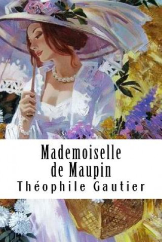 Kniha Mademoiselle de Maupin Theophile Gautier