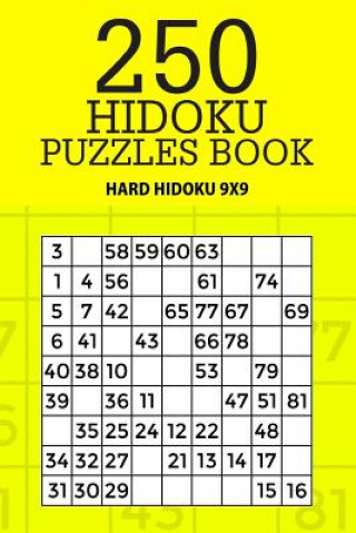 Kniha 250 Hidoku Puzzle Book: Hard Hidoku 9x9 Mindful Puzzle Books