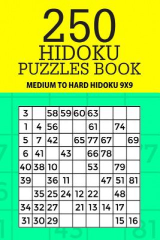 Kniha 250 Hidoku Puzzle Book: Medium to Hard Hidoku 9x9 Mindful Puzzle Books