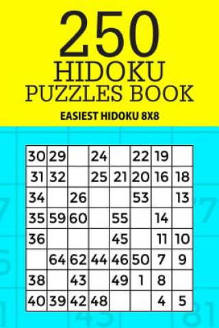 Kniha 250 Hidoku Puzzle Book: Easiest Hidoku 8x8 Mindful Puzzle Books