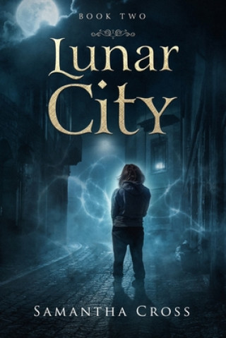 Kniha Lunar City Samantha Cross