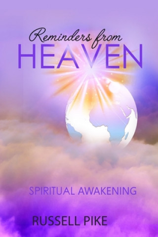 Knjiga Reminders From Heaven: Spiritual Awakening: Revised Edition Russell Pike