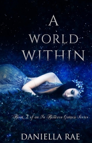 Knjiga A World Within: An In Between Galaxy Series Stephanie Garza