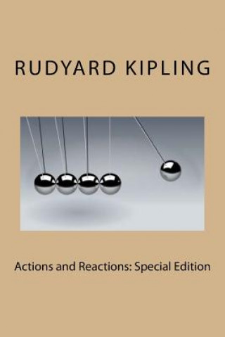 Kniha Actions and Reactions: Special Edition Rudyard Kipling