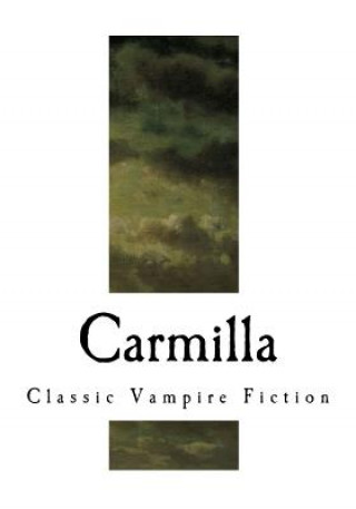 Kniha Carmilla: A Gothic Vampire Novella J. Sheridan Lefanu