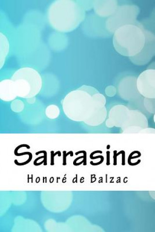 Knjiga Sarrasine Honore De Balzac
