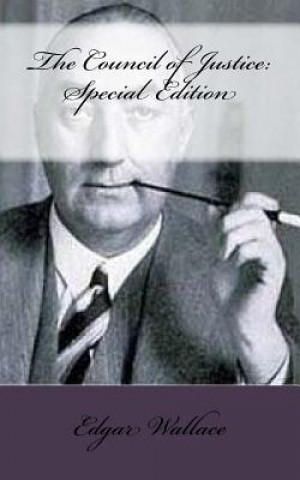 Kniha The Council of Justice: Special Edition Edgar Wallace