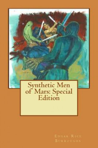 Kniha Synthetic Men of Mars: Special Edition Edgar Rice Burroughs