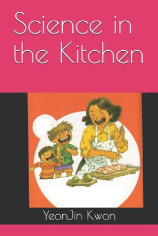 Knjiga Science in the Kitchen Yeonjin Kwon