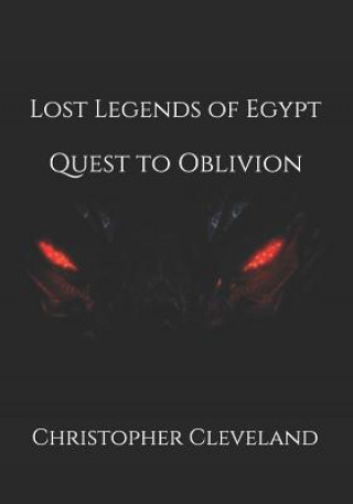 Carte Lost Legends of Egypt: Quest to Oblivion Christopher Cleveland