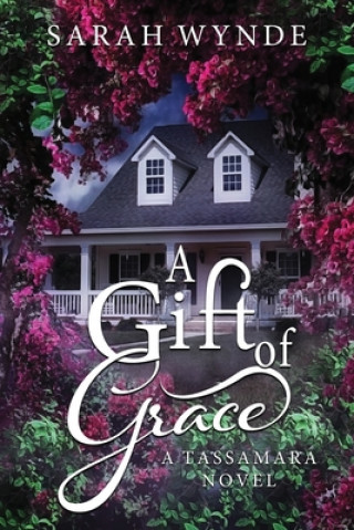 Buch A Gift of Grace Sarah Wynde