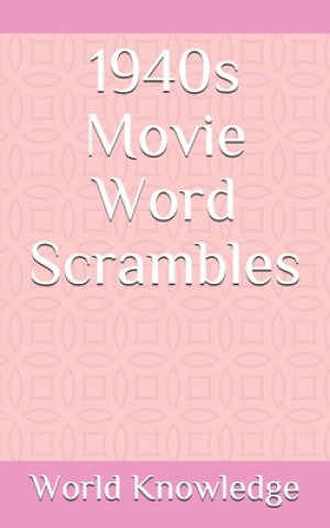 Kniha 1940s Movie Word Scrambles World Knowledge