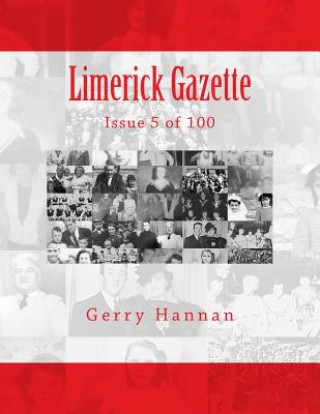 Könyv Limerick Gazette: Issue 5 of 100 Gerry Hannan