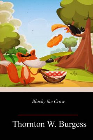 Buch Blacky the Crow Thornton W. Burgess