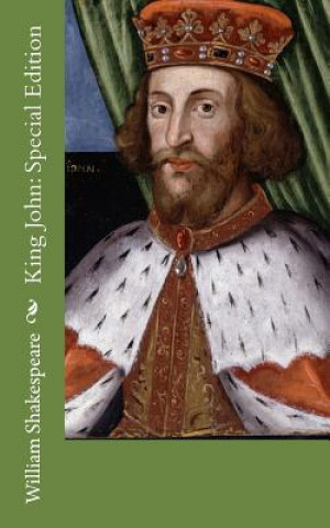 Kniha King John: Special Edition William Shakespeare