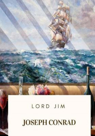 Knjiga Lord Jim Joseph Conrad