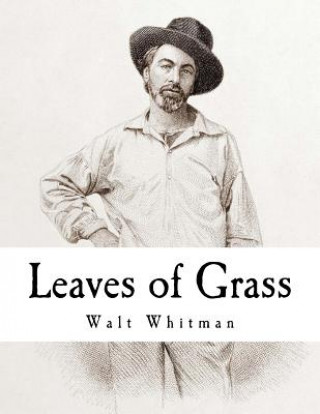 Kniha Leaves of Grass: Walt Whitman Walt Whitman