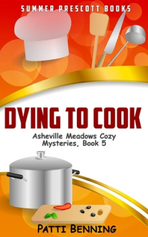 Libro Dying to Cook Patti Benning