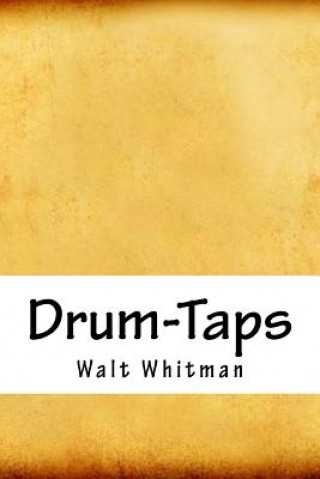 Könyv Drum-Taps Walt Whitman