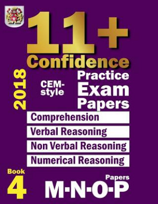Carte 11+ Confidence: CEM-style Practice Exam Papers Book 4: Comprehension, Verbal Reasoning, Non-verbal Reasoning, Numerical Reasoning, and Eureka! Eleven Plus Exams