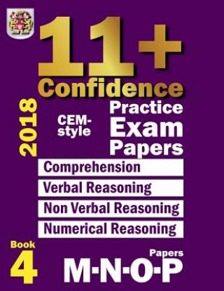 Książka 11+ Confidence: CEM-style Practice Exam Papers Book 4: Comprehension, Verbal Reasoning, Non-verbal Reasoning, Numerical Reasoning, and Eureka! Eleven Plus Exams