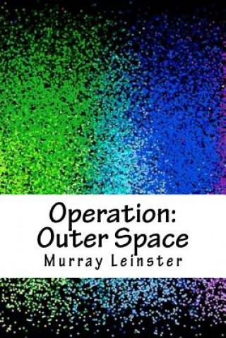 Book Operation: Outer Space Murray Leinster