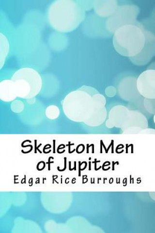 Knjiga Skeleton Men of Jupiter Edgar Rice Burroughs