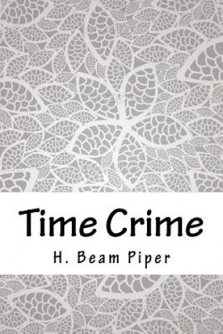 Buch Time Crime H. Beam Piper