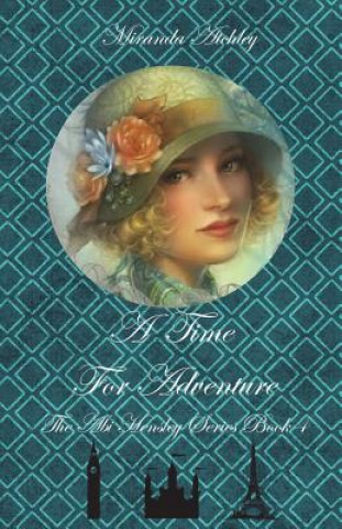 Knjiga A Time For Adventure Miranda Atchley