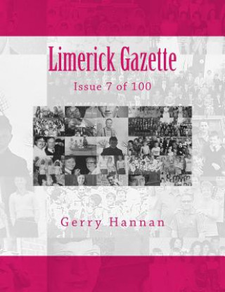 Kniha Limerick Gazette: Issue 7 of 100 Gerry Hannan