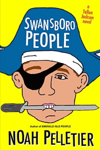 Knjiga Swansboro People: An Underdog Story Noah Pelletier