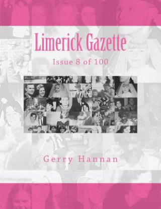 Książka Limerick Gazette: Issue 8 of 100 Gerry Hannan