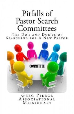 Book Pitfalls of Pastor Search Committees Greg Pierce