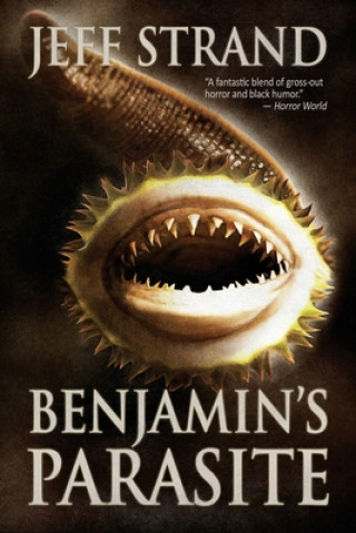 Könyv Benjamin's Parasite Jeff Strand
