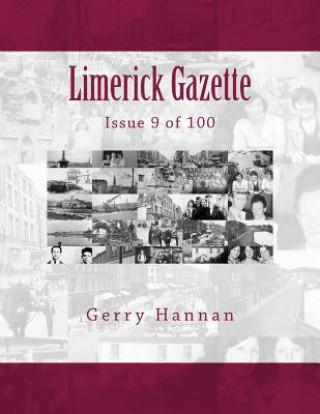 Kniha Limerick Gazette: Issue 9 of 100 Gerry Hannan