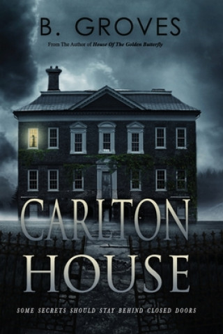 Buch Carlton House: A Supernatural Thriller B. Groves