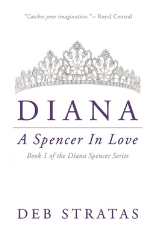 Könyv Diana, A Spencer in Love Deb Stratas