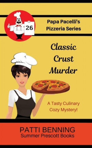 Knjiga Classic Crust Murder Patti Benning