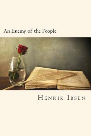 Книга An Enemy of the People Henrik Ibsen