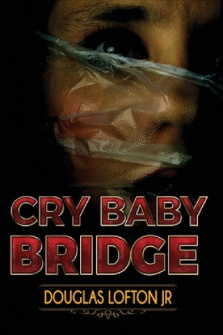 Książka Cry Baby Bridge Douglas Lofton Jr