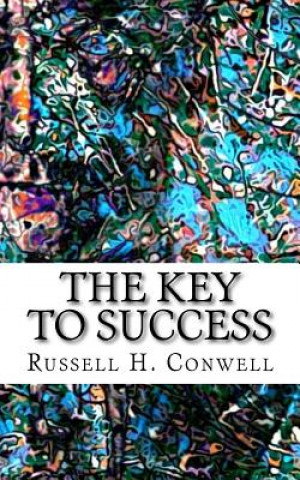 Kniha The Key to Success Russell H. Conwell