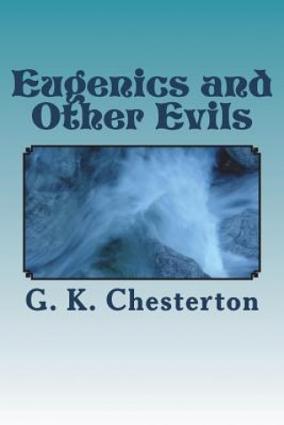 Książka Eugenics and Other Evils G. K. Chesterton