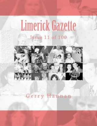 Könyv Limerick Gazette: Issue 11 of 100 Gerry Hannan