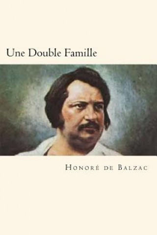 Carte Une Double Famille Honore De Balzac