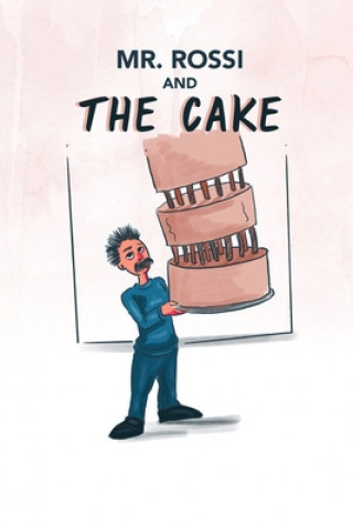 Книга Mr. Rossi and The Cake Jerlyn M. Thomas