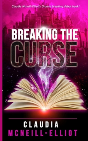 Βιβλίο Breaking The Curse Claudia McNeill-Elliot