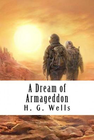 Carte A Dream of Armageddon H. G. Wells