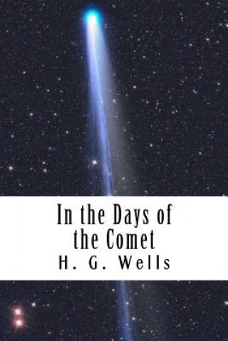 Książka In the Days of the Comet H. G. Wells